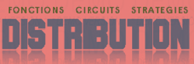 LA DISTRIBUTION & LA LOGISTIQUE